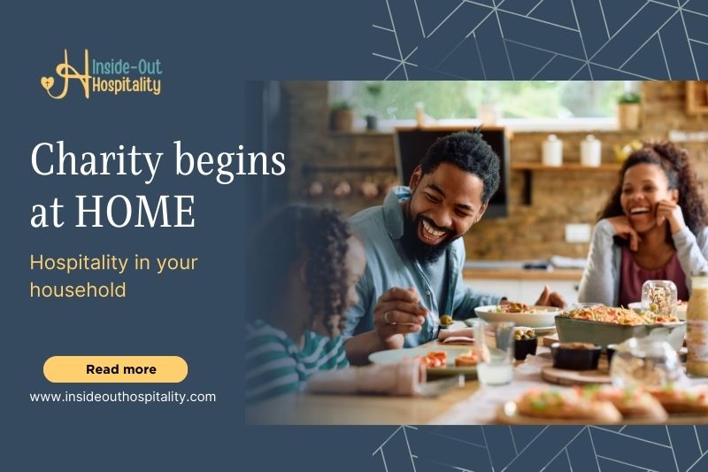 Charity Begins at Home: When Hospitality Starts with Your&nbsp;Household